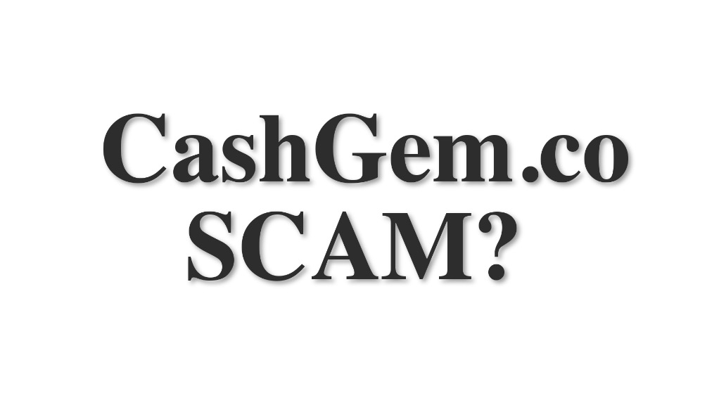 CashGem Review SCAM or LEGIT