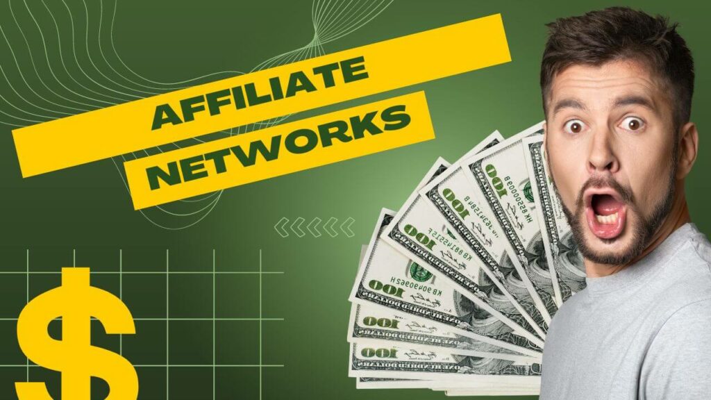 Affiliate Networks You Can Make Money From